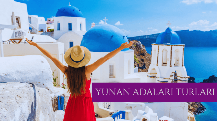 YUNAN ADALARI TURLARI